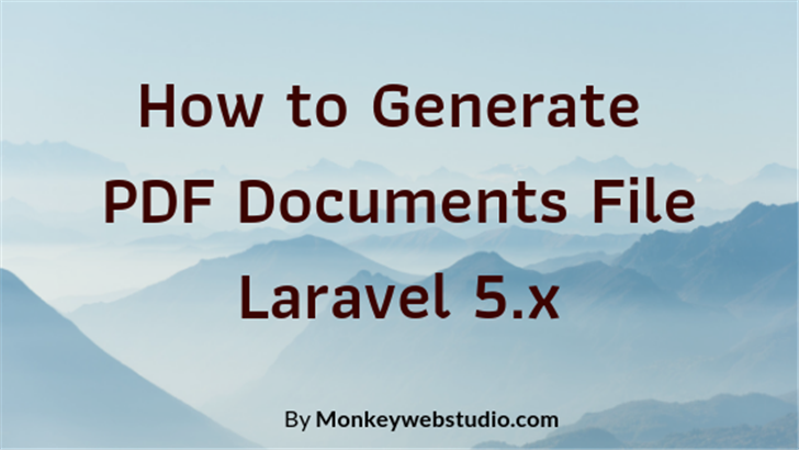 How to Generate PDF Documents File Laravel 5.x  